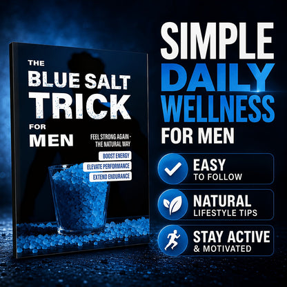 The Blue Salt Trick for Men Book Informational Wellness Lifestyle Guide Daily Habits Handbook Personal Development Self-Help Reading for Adult Men - Practical Gift Idea