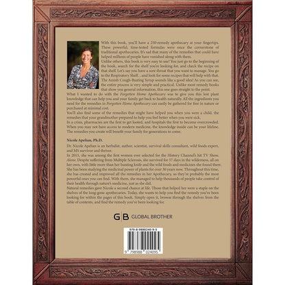 The Forgotten Home Apothecary - 250 Powerful Natural Remedies at Your Fingertips by Dr. Nicole Apelian, 288 Full-Color Pages with Step-by-Step Instructions, Photos & Dosages for Herbal Home Healing
