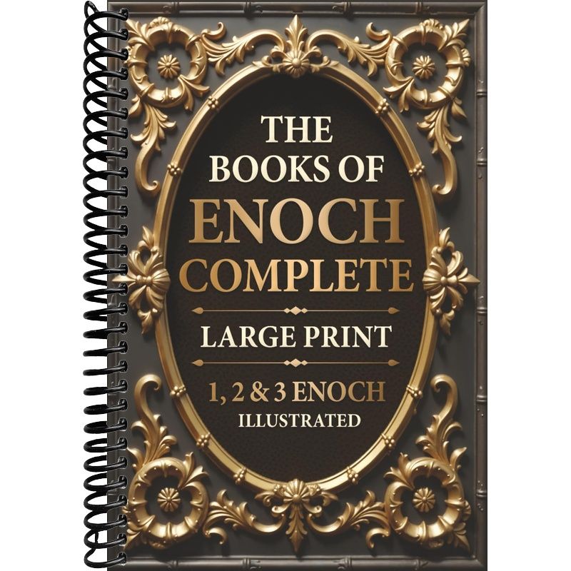 The Books of Enoch Complete Large Print Edition – 1, 2 & 3 Enoch with Authentic Illustrations, Insightful Introductions and Commentary, Two-Column Biblical Layout, 6x9 Portable Format for Study & Reflection