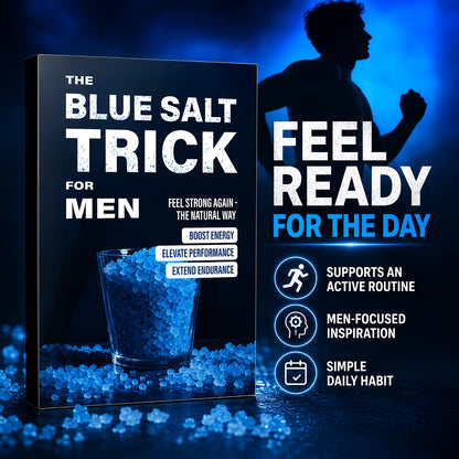 The Blue Salt Trick for Men Book Informational Wellness Lifestyle Guide Daily Habits Handbook Personal Development Self-Help Reading for Adult Men - Practical Gift Idea