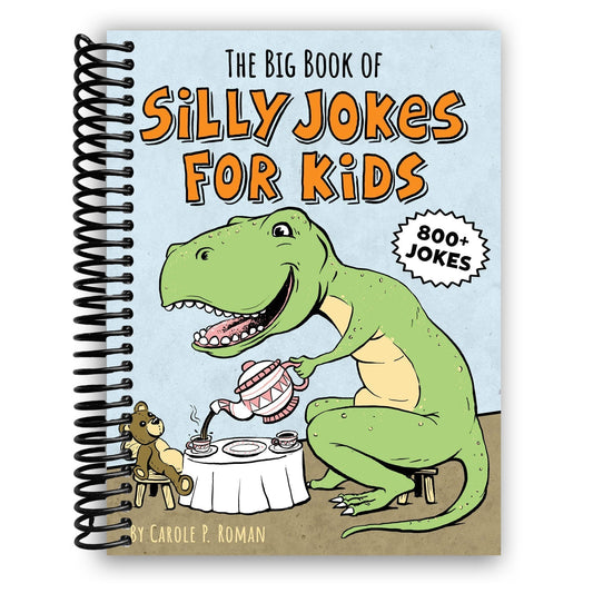 Big Book of Silly Jokes for Kids Spiral Bound – 800+ Knock-Knock Jokes, Riddles, Puns & Tongue Twisters | Ages 6-12 | Reading & Joke-Writing Skills, 160 Pages