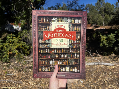 The Forgotten Home Apothecary - 250 Powerful Natural Remedies at Your Fingertips by Dr. Nicole Apelian, 288 Full-Color Pages with Step-by-Step Instructions, Photos & Dosages for Herbal Home Healing