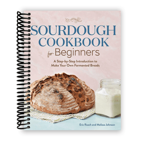 Sourdough Cookbook for Beginners Spiral Bound 180 Pages by Breadtopia - Starter Guide Artisan Bread Pizza Pastry Recipes with Tutorial Photos for Home Bakers
