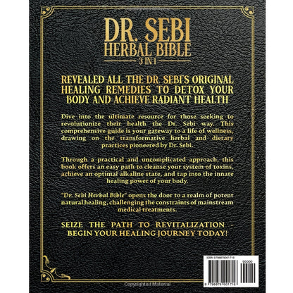 Dr. Sebi Herbal Bible 3-in-1 - Comprehensive Guide to Healing Herbs, Natural Body Cleansing & Alkaline Health for Lasting Physical Wellness, Paperback